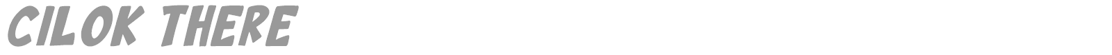 Cilok There font preview